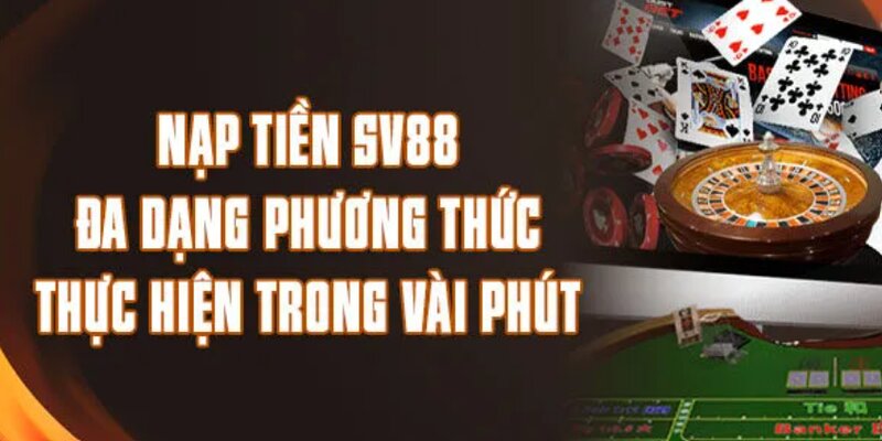 Các phương thức nạp tiền SV88
