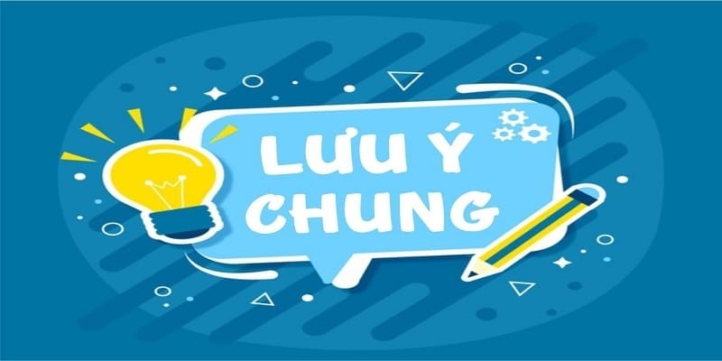 Lưu ý quan trọng cần biết để quy trình diễn ra thành công và an toàn