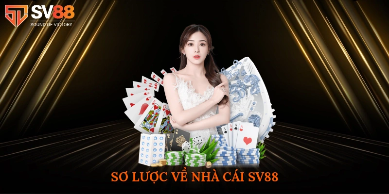 Sơ lược về nhà cái SV88